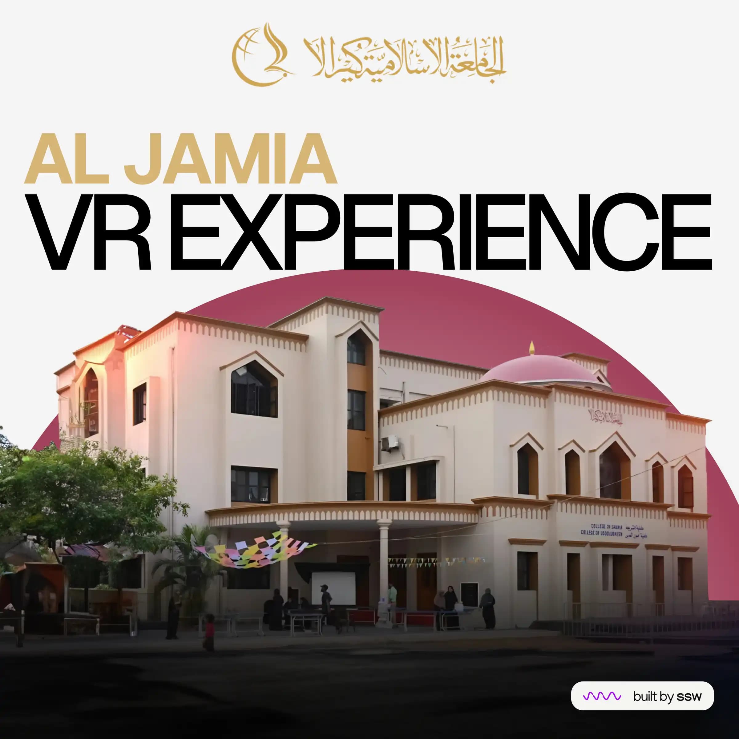 Al-Jamia VR Experience: Revolutionizing Campus Tours Through Virtual Reality